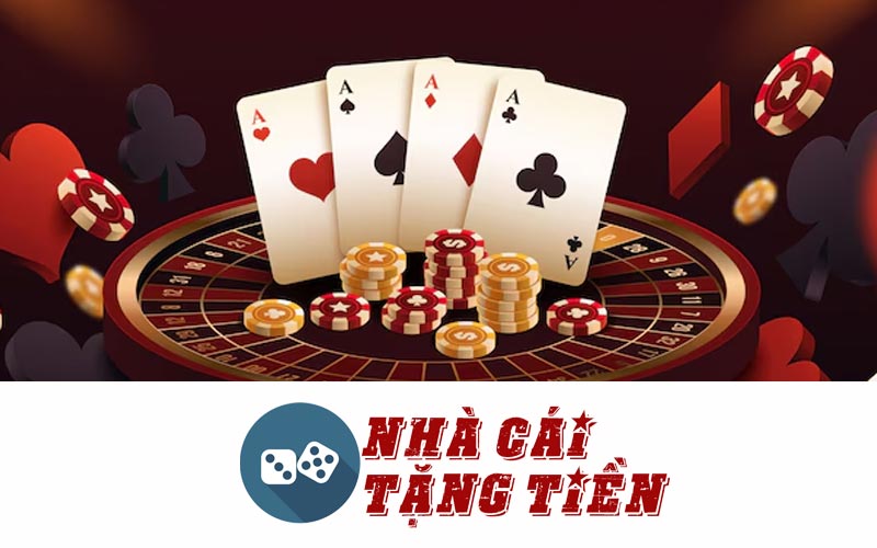 nhà cái tặng tiền không cần nạp